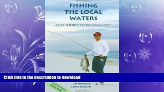 FAVORITE BOOK  Fishing the Local Waters: Gulf Shores to Panama City (Fishing the Local Waters