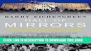 [Ebook] Hall of Mirrors: The Great Depression, the Great Recession, and the Uses-and Misuses-of
