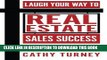 [Ebook] Laugh Your Way to Real Estate Sales Success: For Real Estate Agents, WannaBes,