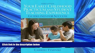 Choose Book Your Early Childhood Practicum and Student Teaching Experience: Guidelines for Success