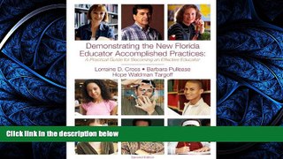 Enjoyed Read Demonstrating the New Florida Educator Accomplished Practices: A Practical Guide for