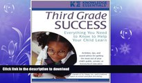 READ BOOK  Third Grade Success: Everything You Need to Know to Help Your Child Learn  BOOK ONLINE