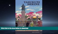 FAVORIT BOOK Yasukuni Shrine: History, Memory, and Japan s Unending Postwar (Studies of the