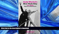 READ PDF Andy Warhol s New York City: Four Walks, Uptown to Downtown PREMIUM BOOK ONLINE