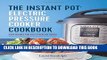 Best Seller The Instant PotÂ® Electric Pressure Cooker Cookbook: Easy Recipes for Fast   Healthy