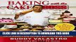 Ebook Baking with the Cake Boss: 100 of Buddy s Best Recipes and Decorating Secrets Free Read