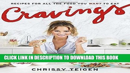 Download Video: Ebook Cravings: Recipes for All the Food You Want to Eat Free Read