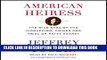 Best Seller American Heiress: The Wild Saga of the Kidnapping, Crimes and Trial of Patty Hearst