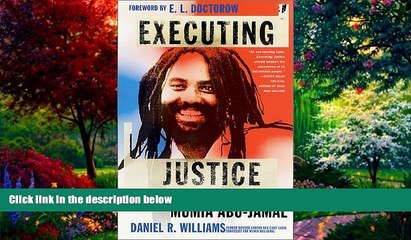 Big Deals  Executing Justice: An Inside Account of the Case of Mumia Abu-Jamal  Full Ebooks Best