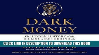 Ebook Dark Money: The Hidden History of the Billionaires Behind the Rise of the Radical Right Free