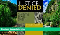 Books to Read  Justice Denied: Clemency Appeals in Death Penalty Cases  Best Seller Books Best