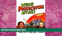 Books to Read  When Prosecutors Attack!: OJ Simpson, Roderick Scott, George Zimmerman - Baseless