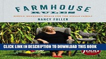 Ebook Farmhouse Rules: Simple, Seasonal Meals for the Whole Family Free Read