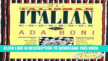 Ebook The Talisman Italian Cookbook: Italy s bestselling cookbook adapted for American kitchens