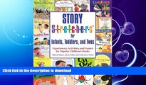 FAVORITE BOOK  Story S-t-r-e-t-c-h-e-r-sÂ® for Infants, Toddlers, and Twos: Experiences,
