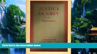 Big Deals  Justice in Grey; A History of the Judicial System of the Confederate States of America