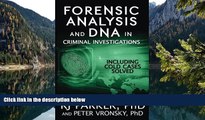 Big Deals  Forensic Analysis and DNA in Criminal Investigations: Including Solved Cold Cases  Best