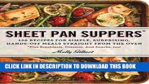 Ebook Sheet Pan Suppers: 120 Recipes for Simple, Surprising, Hands-Off Meals Straight from the
