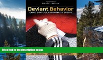 Big Deals  Deviant Behavior: Crime, Conflict, and Interest Groups  Full Read Most Wanted