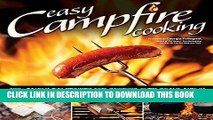 Best Seller Easy Campfire Cooking: 200  Family Fun Recipes for Cooking Over Coals and In the