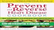 Best Seller The Prevent and Reverse Heart Disease Cookbook: Over 125 Delicious, Life-Changing,