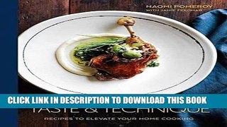 Best Seller Taste   Technique: Recipes to Elevate Your Home Cooking Free Read