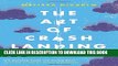 [DOWNLOAD] PDF The Art of Crash Landing: A Novel (P.S. (Paperback)) Collection BEST SELLER