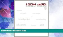 Big Deals  Policing America: Challenges and Best Practices (Careers in Law Enforcement and