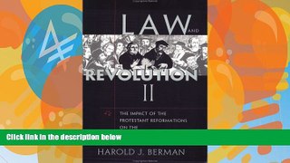 Big Deals  Law and Revolution, II: The Impact of the Protestant Reformations on the Western Legal