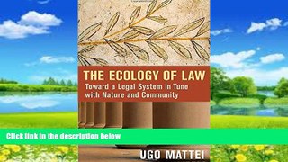 Books to Read  The Ecology of Law: Toward a Legal System in Tune with Nature and Community  Best