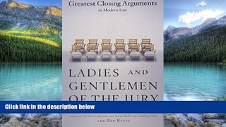 Books to Read  Ladies And Gentlemen Of The Jury: Greatest Closing Arguments In Modern Law  Full