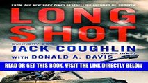 [DOWNLOAD] PDF Long Shot: A Sniper Novel (Kyle Swanson Sniper Novels) Collection BEST SELLER