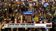 FBI reopens probe on Hillary Clinton's emails