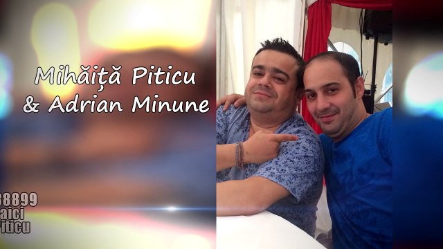 Mihaita Piticu & Adrian Minune - Ce zi frumoasa ( Oficial Audio ) 2016
