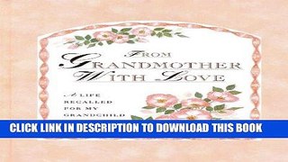 [PDF] From Grandmother With Love: A Life Recalled for My Grandchild [Online Books]