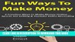 [READ] EBOOK Fun Ways to Make Money (Business Bundle): 2 Creative Ways to Make Money Online...