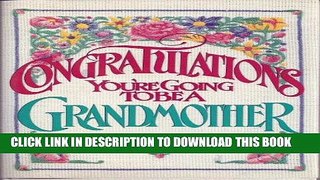 [PDF] Congratulations!: You re Going to Be a Grandmother [Online Books]