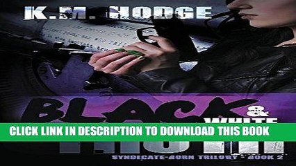 [PDF] Black and White Truth (Syndicate-Born Trilogy) Popular Online