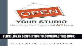 [PDF] Open Your Studio: Nine Steps to A Successful Art Event Download online