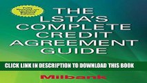 [READ] EBOOK The LSTA s Complete Credit Agreement Guide, Second Edition ONLINE COLLECTION