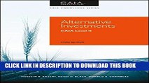 [FREE] EBOOK Alternative Investments: CAIA Level II (Caia Knowledge) ONLINE COLLECTION