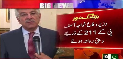 Breaking News : Khwaja Asif flies to Dubai with his whole family.