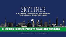 [FREE] EBOOK Skylines: A Journey Through 50 Skylines of the World s Greatest Cities ONLINE