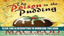 [PDF] The Poison in the Pudding (Viola Roberts Cozy Mysteries) (Volume 3) Popular Online