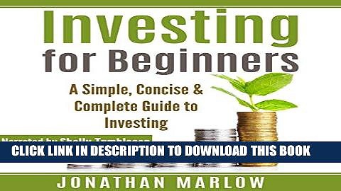 [READ] EBOOK Investing for Beginners: A Simple, Concise   Complete Guide to Investing BEST