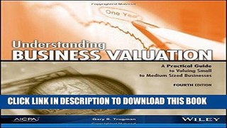[FREE] EBOOK Understanding Business Valuation: A Practical Guide to Valuing Small to Medium Sized