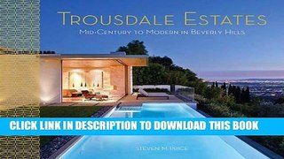 [FREE] EBOOK Trousdale Estates: Mid-Century to Modern in Beverly Hills ONLINE COLLECTION
