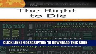 [READ] EBOOK The Right to Die: A Reference Handbook (Contemporary World Issues) ONLINE COLLECTION