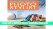 Best Seller Starting Your Career as a Photo Stylist: A Comprehensive Guide to Photo Shoots,