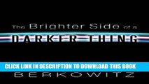 [PDF] The Brighter Side of a Darker Thing Download online
